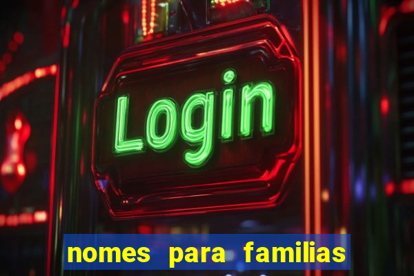 nomes para familias em jogos